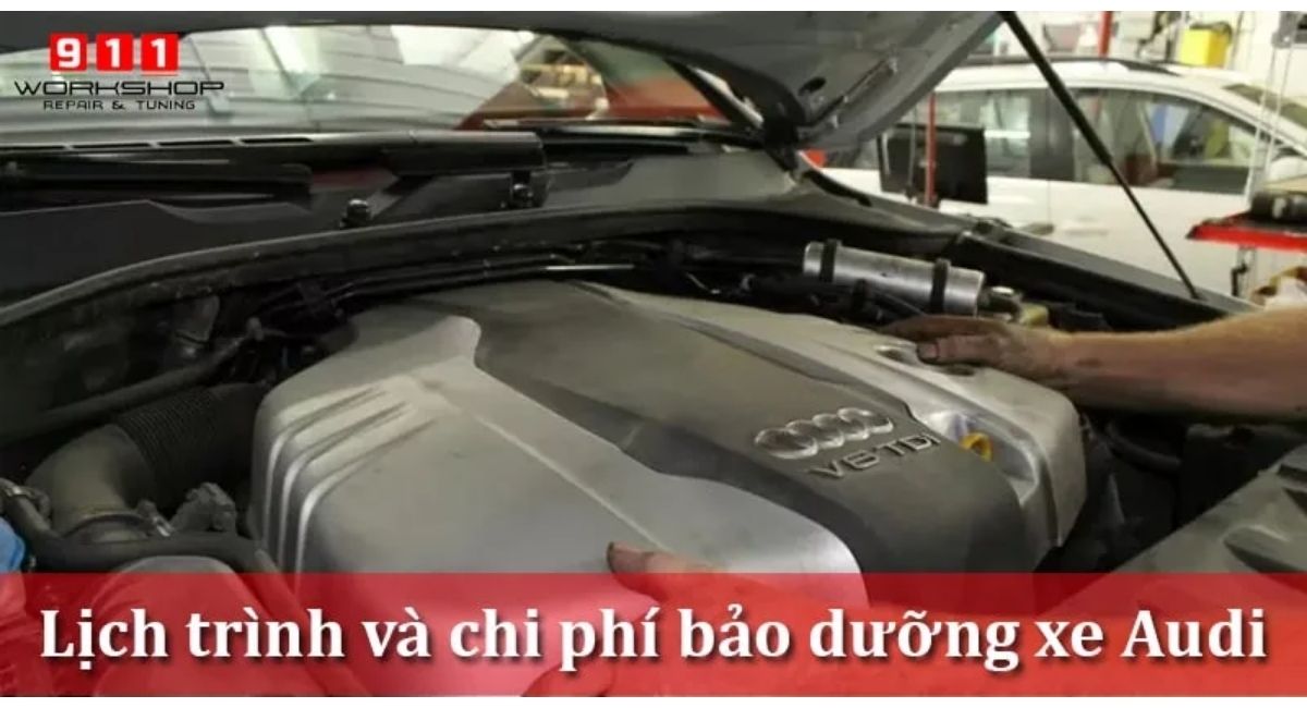 Chi phí bảo dưỡng xe Audi