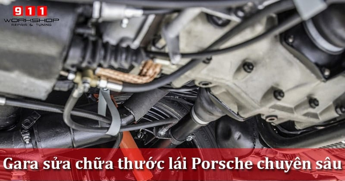 Sửa chữa thước lái Porsche