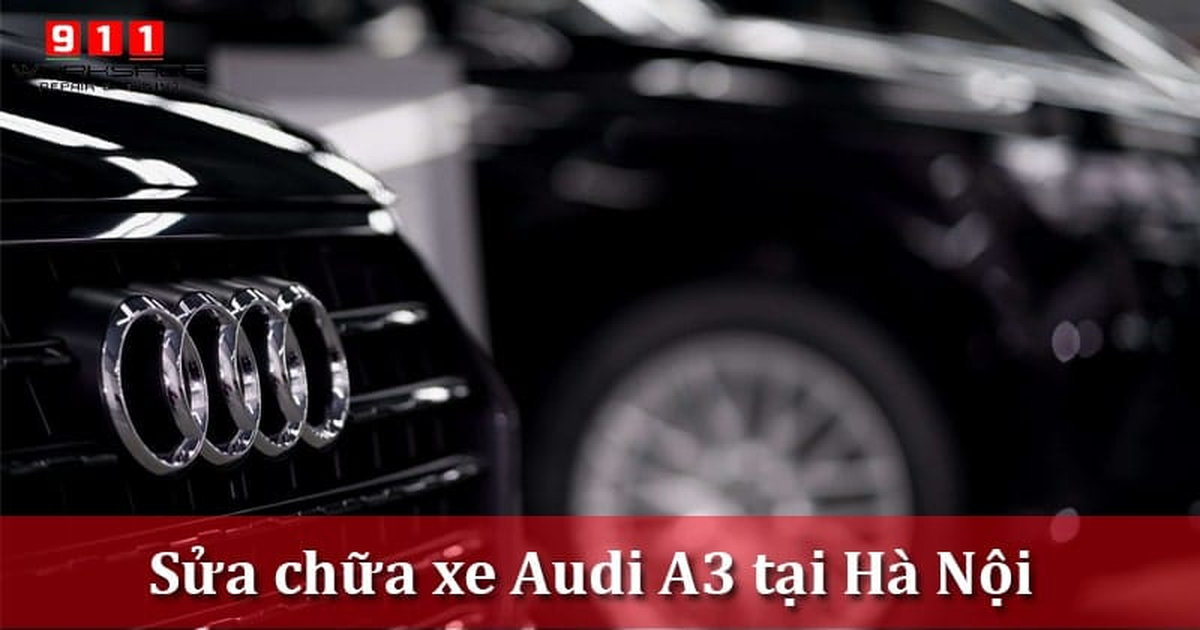 Sửa chữa xe Audi A3