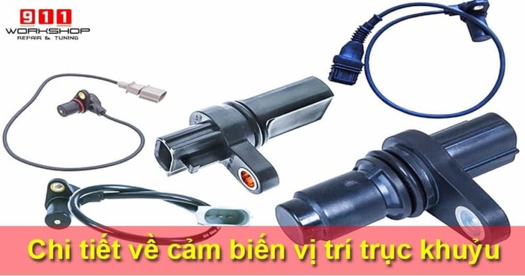 Cảm biến vị trí trục khuỷu là gì?Cách kiểm tra và dấu hiệu lỗi