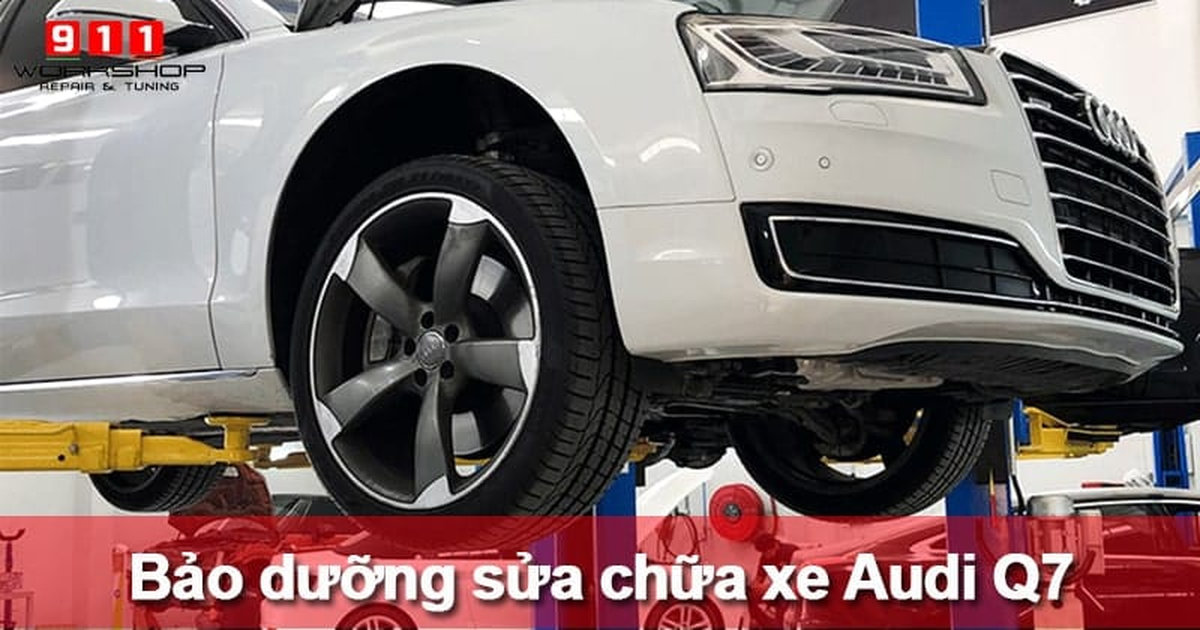 Bảo dưỡng sửa chữa xe Audi q7