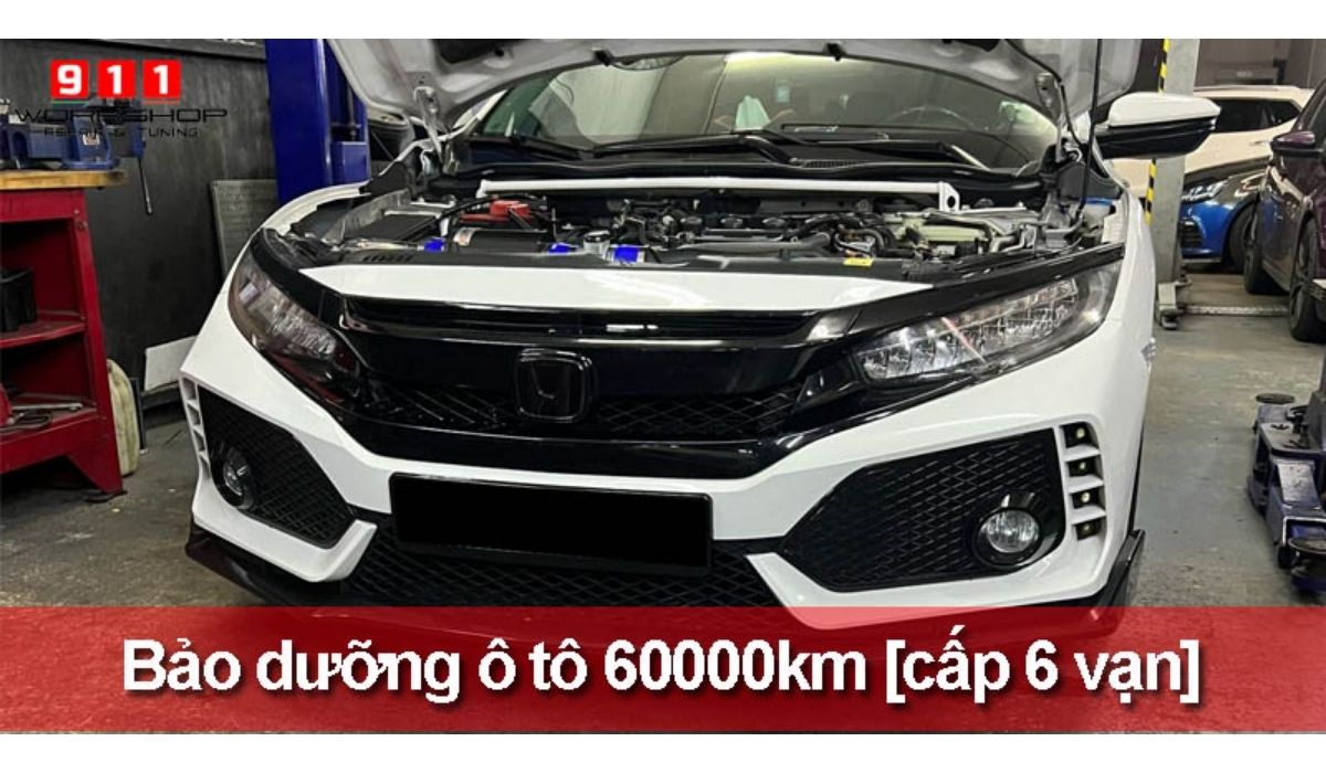 Bảo dưỡng ô tô 60000km